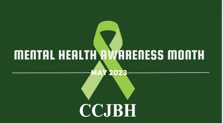 CCJBH logo with Mental Health Awareness Month text in front