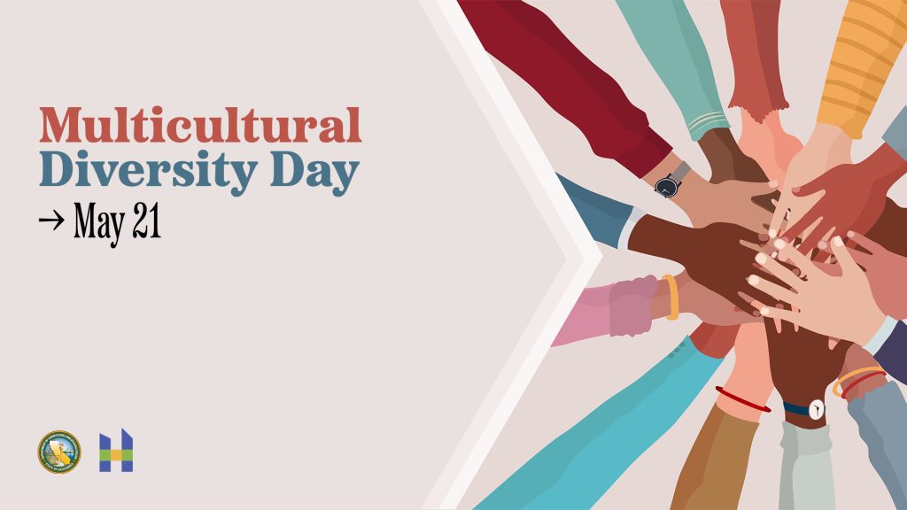 Multicultural Diversity Day May 21 with hands on top of each hands