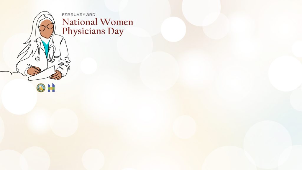 National Women's Physicians Day on February 3rd with drawing of woman doctor