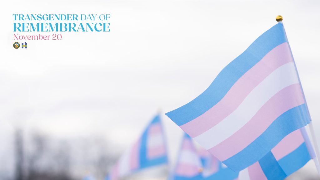 Transgender Day of Remembrance November 20 with transgender flags
