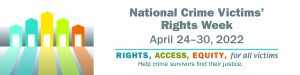 National Crime Victims Rights Week 2022 banner