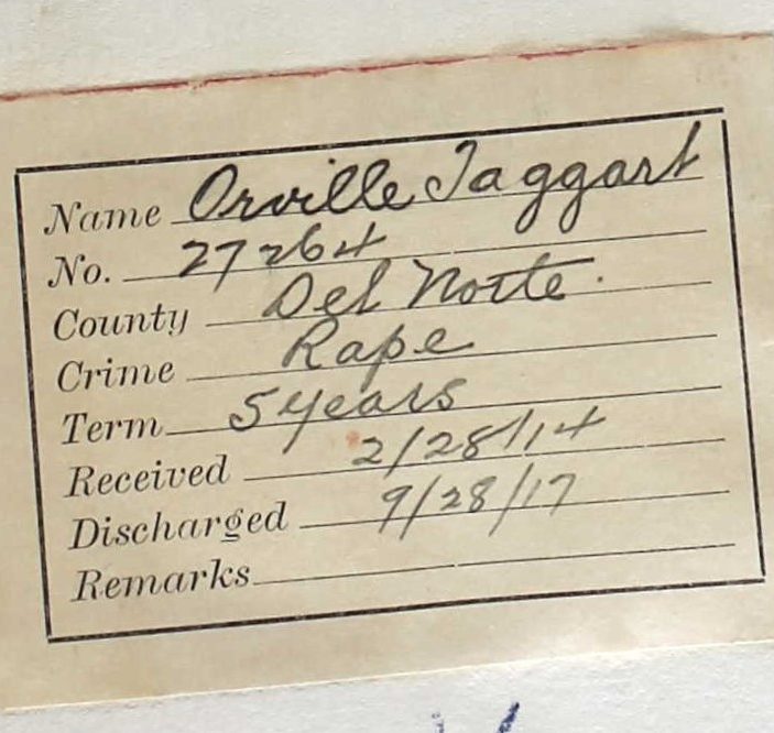 Aged prison record for Orville Taggart. Information includes number 27264, Del Norte County, crime of rape, sentenced to five years, received February 28, 1914, and discharged September 28, 1917.