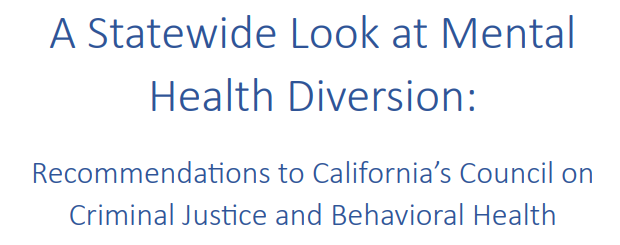 CCJBH comprehensive report A Statewide Look at Mental 
Health Diversion