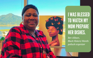 Bev Allison, Black History Month potluck organizer at San Quentin Rehabilitation Center, sitting at her desk. A quote overlays the image: "I was blessed to watch my mom prepare her dishes."