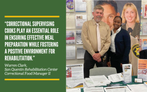 Two correctional food managers from San Quentin attend a job fair. There is also a quote about the role of correctional supervising cooks.