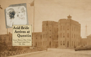 Torn document with missing information led to the story of Grace Bernice Day, who was sent to San Quentin after splashing acid in the face of her husband. In the background is an early photo of San Quentin, courtesy of the Anne T. Kent California Room of the Marin Public Library.