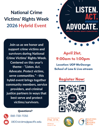 National Crime Victims' Rights Week event infographic with event info and date of April 21st from 9am to 1 pm at UOP McGeorge School of Law and Livestream and QR code to register