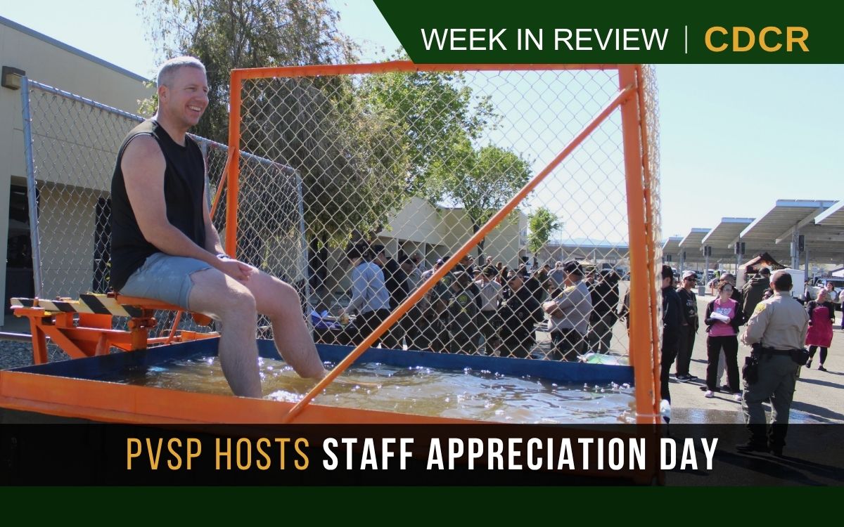 Week in review feature image with text: PVSP hosts staff appreciation day and PVSP executive staff member sitting above water at a dunk tank with staff in background.