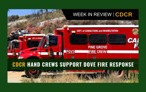Week in Review feature image including CDCR fire response trucks
