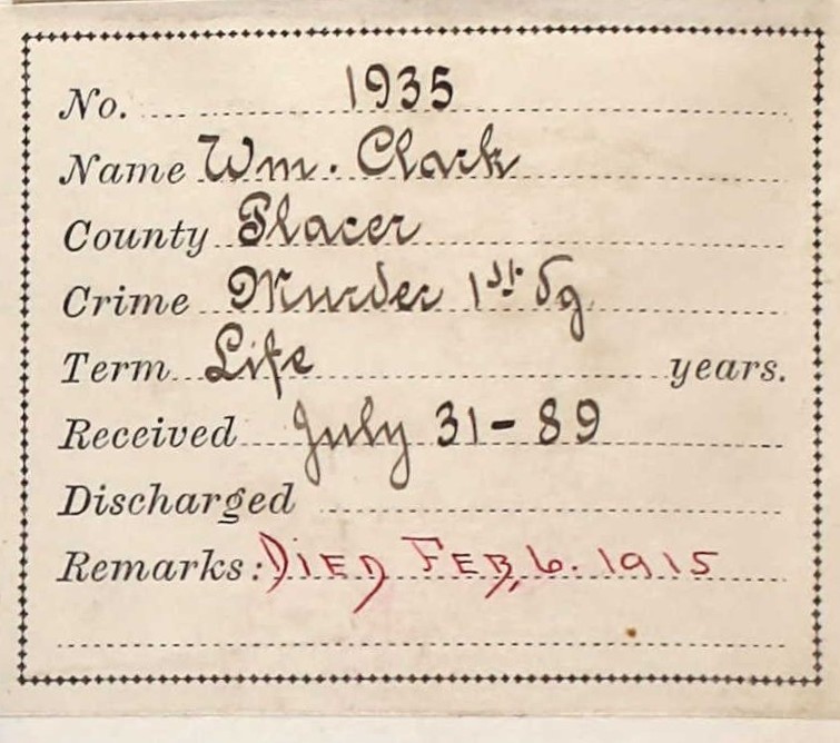 William Clark, aka Sacramento Bill, information from Folsom State Prison in 1899.
