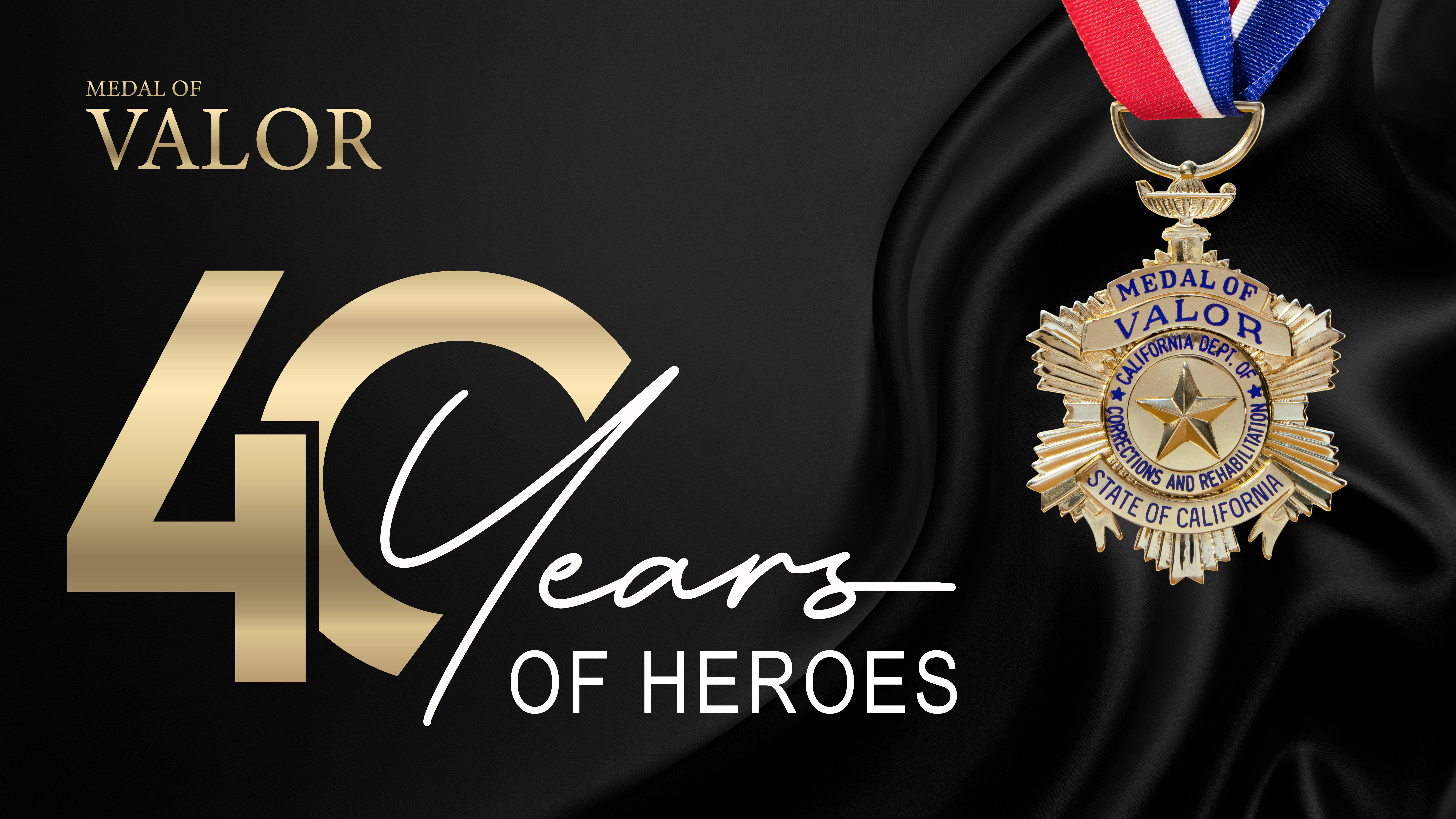 Medal of Valor 40 years of heroes.