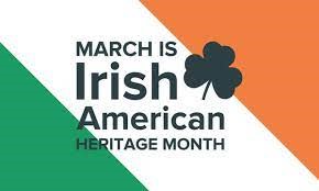 Graphic; March is Irish American Heritage Month